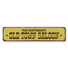 Old Town Saloon Sign Aluminum Sign