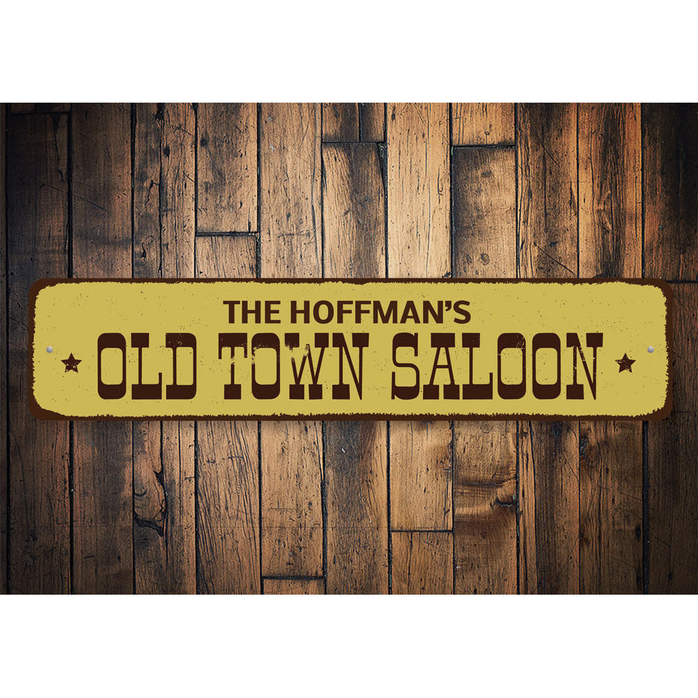 Old Town Saloon Sign Aluminum Sign