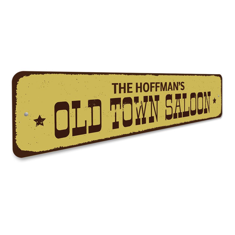 Old Town Saloon Sign Aluminum Sign