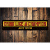 Drink Like a Champion Sign Aluminum Sign