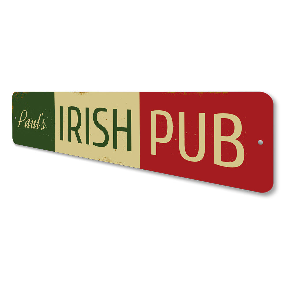 Irish Pub Name Sign Aluminum Sign
