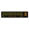 Ole Irish Pub Entrance Sign Aluminum Sign