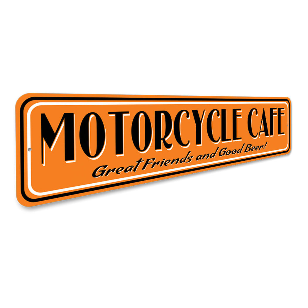 Motorcycle Cafe Great Friends Sign