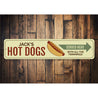 Hot Dogs Served Here Sign Aluminum Sign