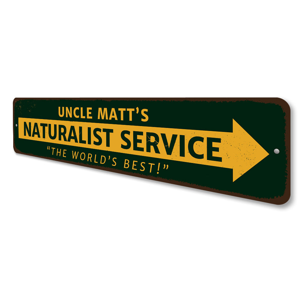 Naturalist Service Sign Aluminum Sign