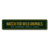 Watch For Wild Animals Sign Aluminum Sign