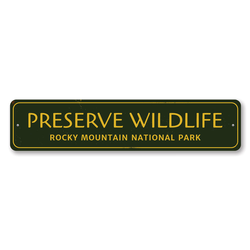 Preserve Wildlife Sign Aluminum Sign