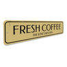 Fresh Coffee Kitchen Sign Aluminum Sign