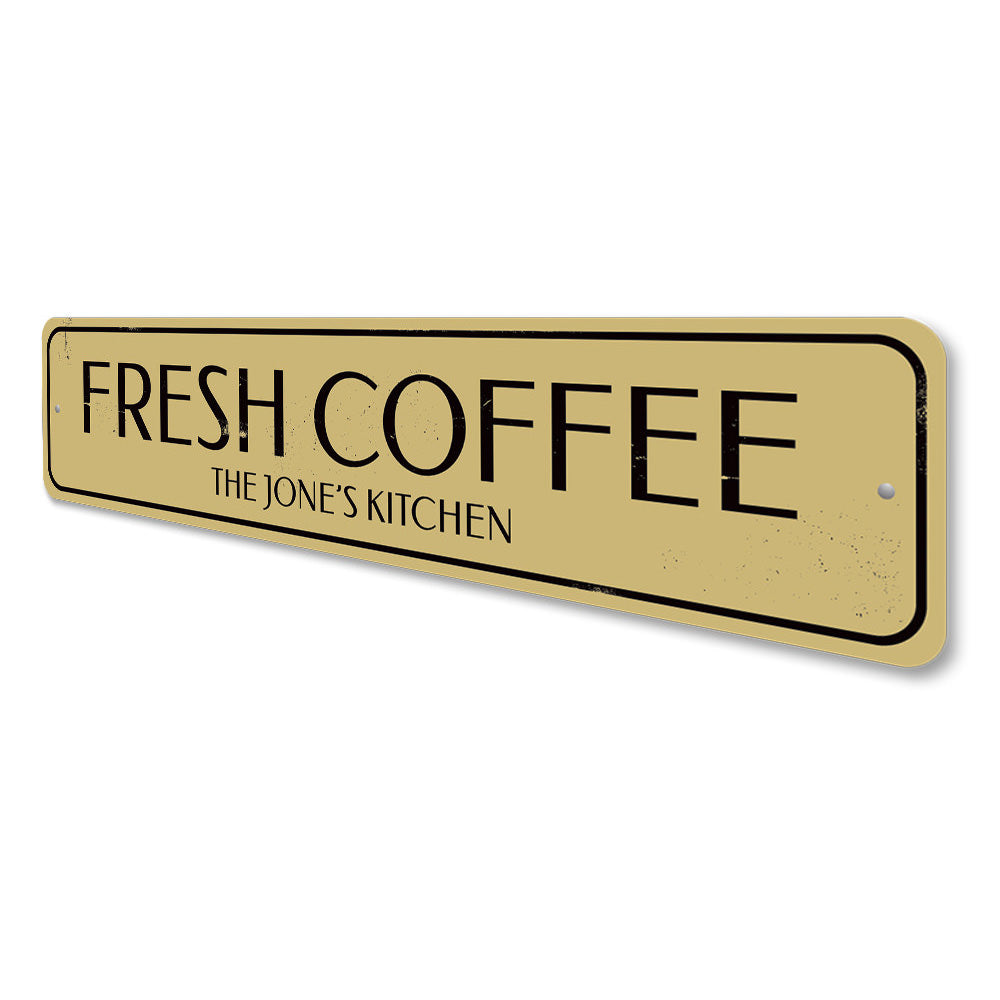 Fresh Coffee Kitchen Sign Aluminum Sign
