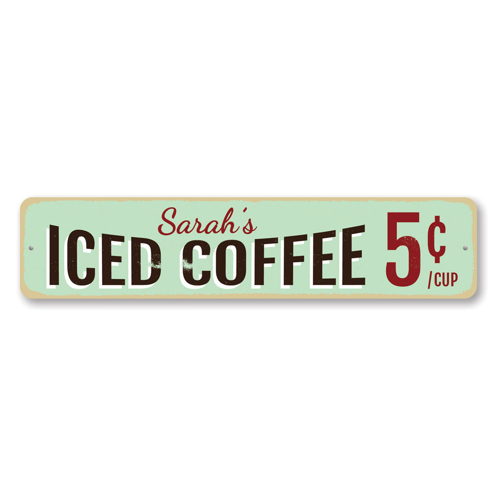 Iced Coffee Sign Aluminum Sign