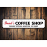 Coffee Shop Home Sign Aluminum Sign