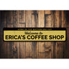 Coffee Shop Welcome Sign Aluminum Sign