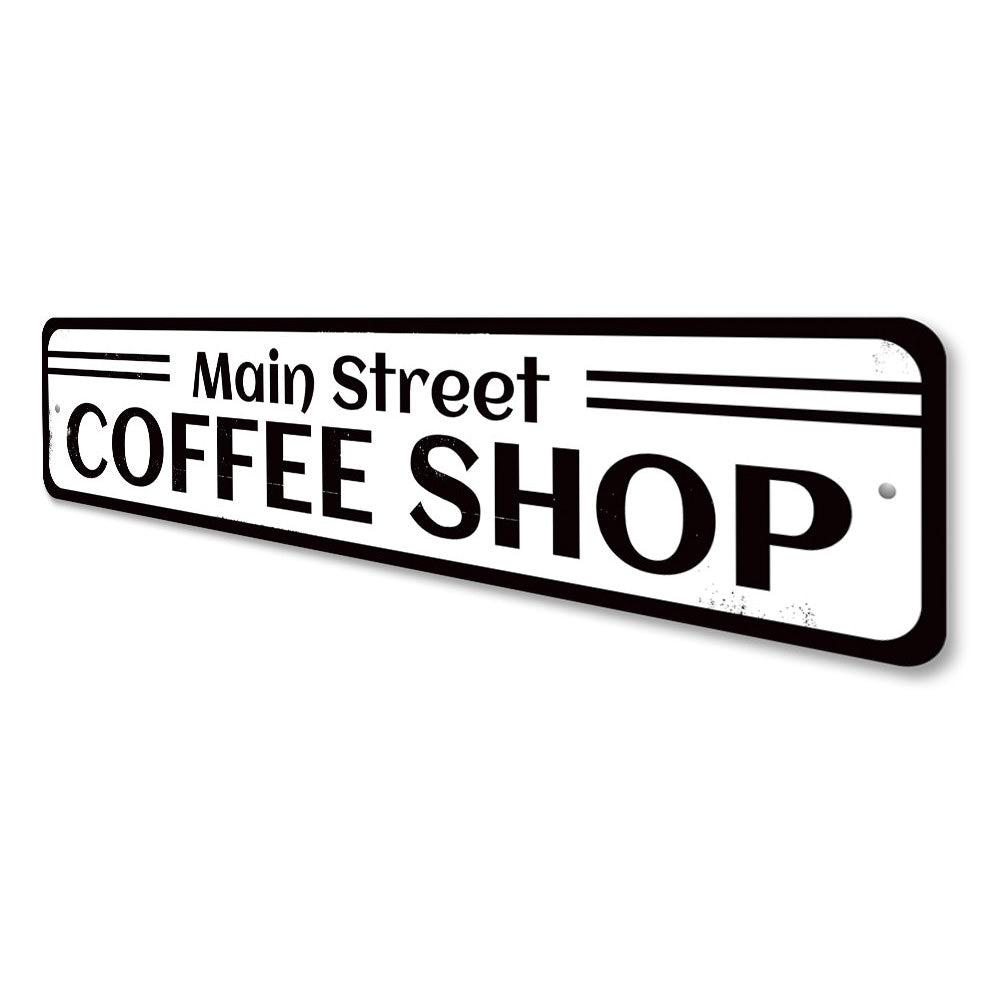 Main Street Coffe Shop Sign Aluminum Sign