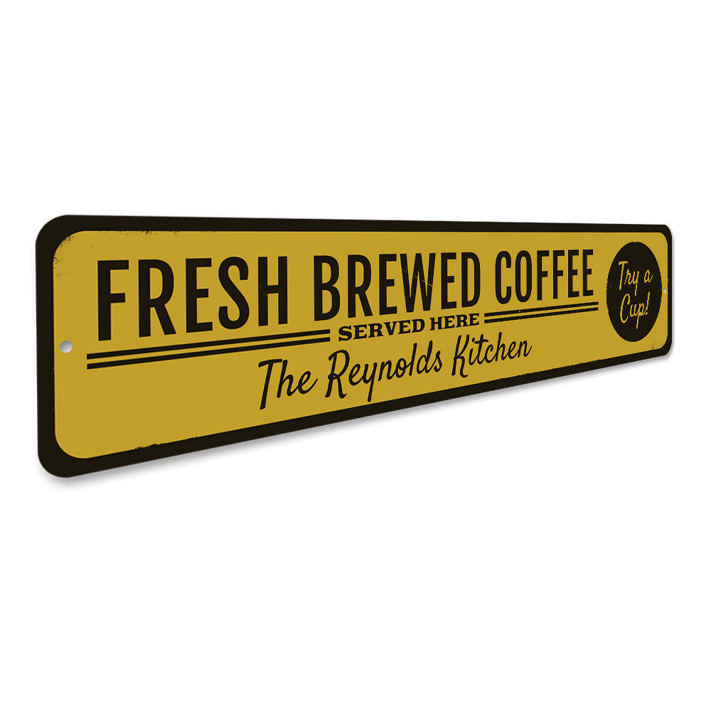 Fresh Brewed Coffee Sign Aluminum Sign