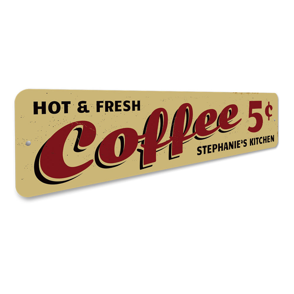 Hot & Fresh Coffee Sign Aluminum Sign