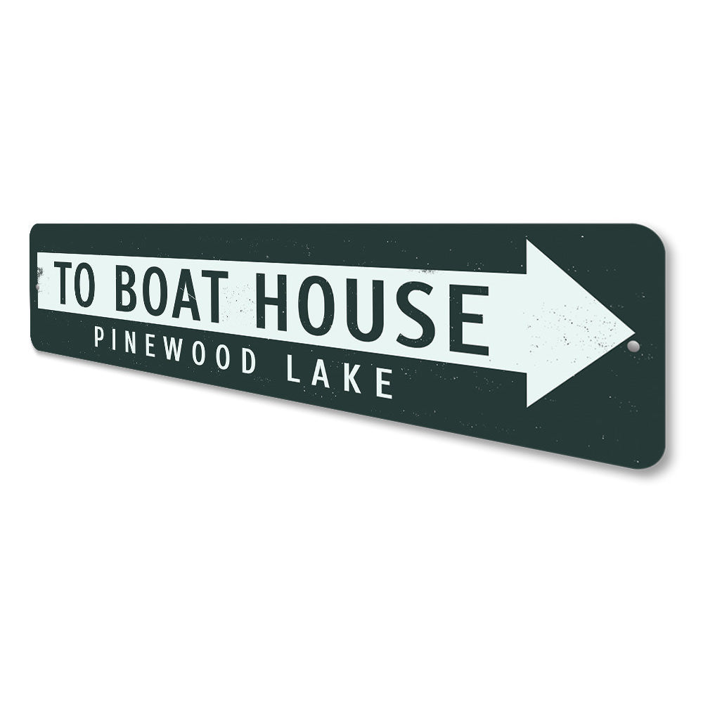 To Boat House Arrow Sign Aluminum Sign