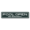 Pool Open Sign Aluminum Sign
