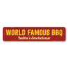 World Famous BBQ Sign Aluminum Sign
