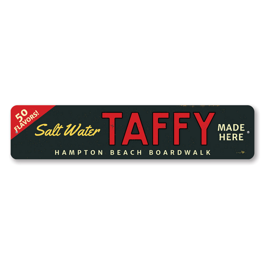 Saltwater Taffy Made Here Sign Aluminum Sign