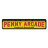 Penny Arcade Sign Aluminum Sign