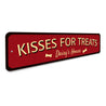 Kisses For Treats Sign Aluminum Sign