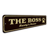 The Boss Pet Sign Aluminum Sign