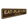 Eat Play Love Pet Sign Aluminum Sign