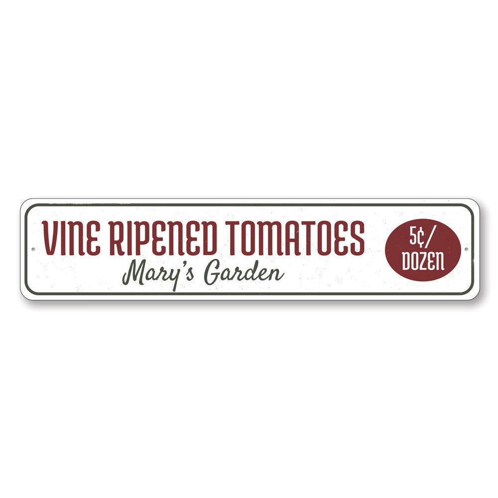 Vine Ripened Tomatoes Sign Aluminum Sign