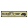 Dont Feed Bears Sign Aluminum Sign