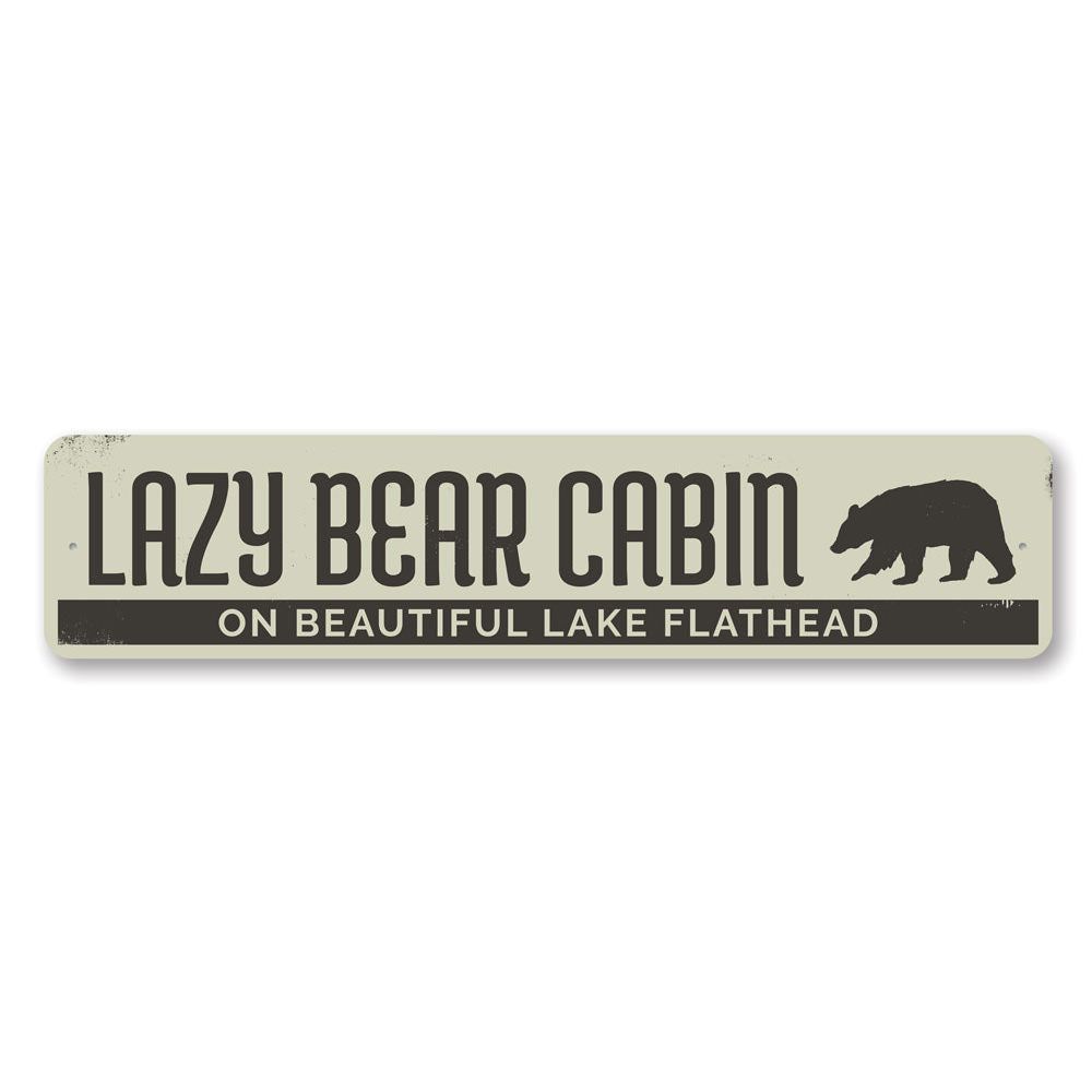 Lazy Bear Cabin Sign Aluminum Sign
