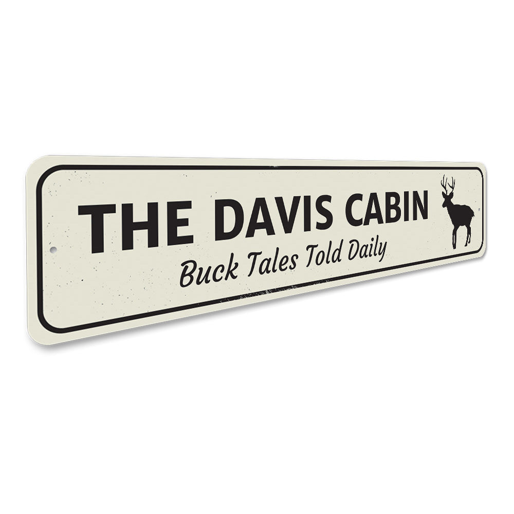 Buck Tales Told Daily Sign Aluminum Sign