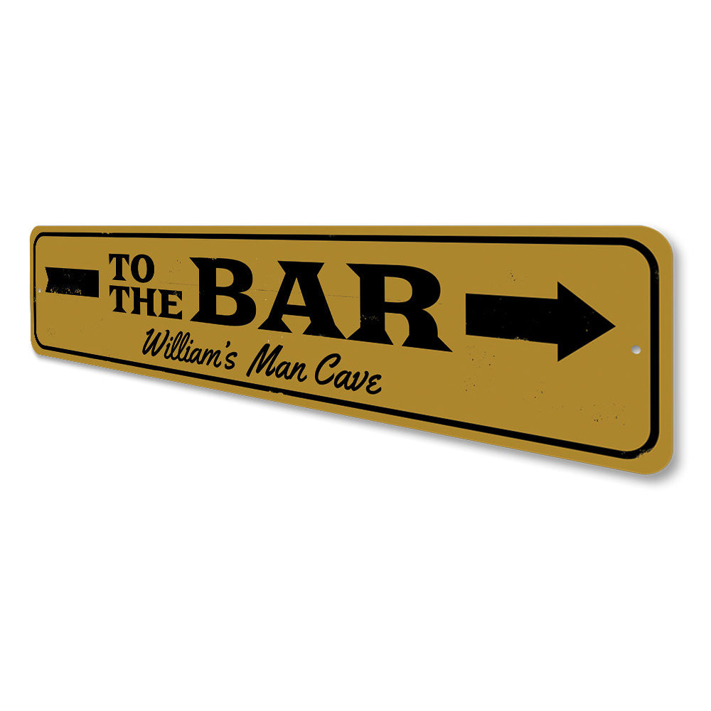 To the Bar Arrow Sign Aluminum Sign