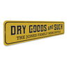 Dry Goods and Such Sign Aluminum Sign