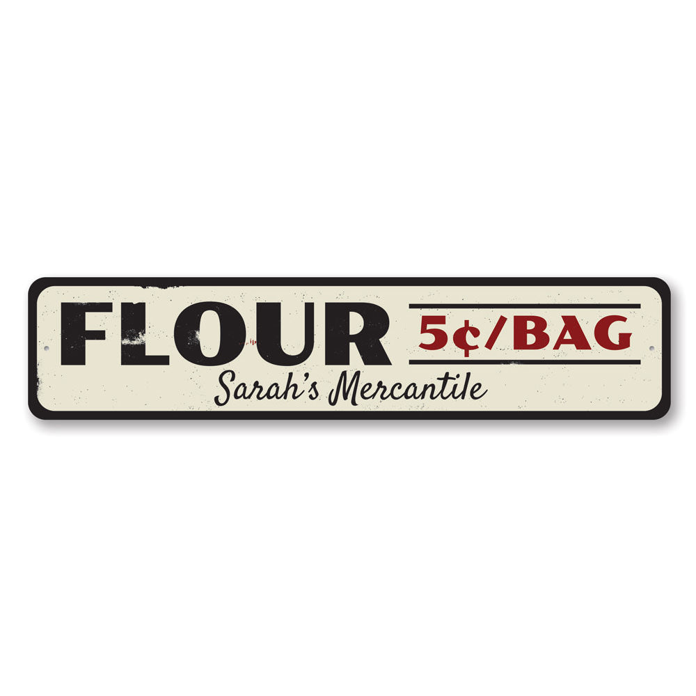 Flour 5 Cents Per Bag Sign Aluminum Sign