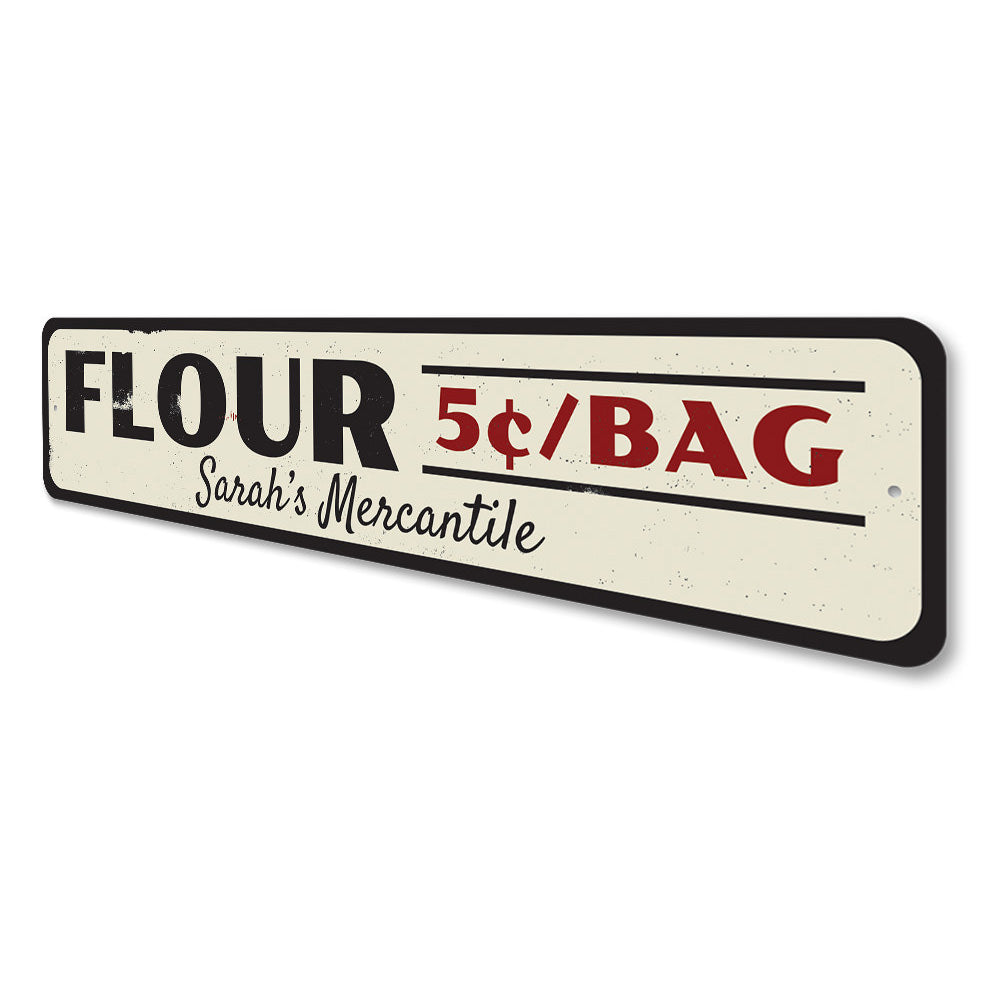 Flour 5 Cents Per Bag Sign Aluminum Sign