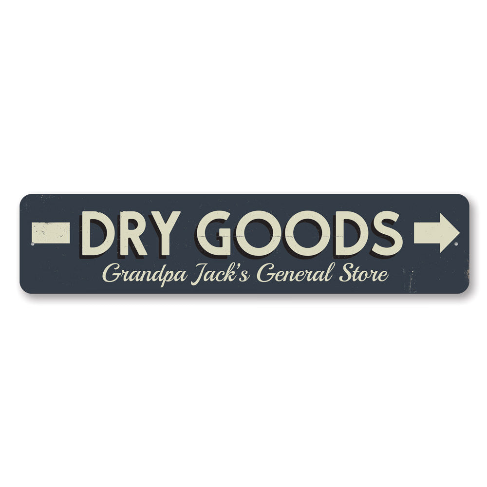 Dry Goods Directional Sign Aluminum Sign