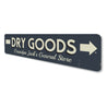 Dry Goods Directional Sign Aluminum Sign