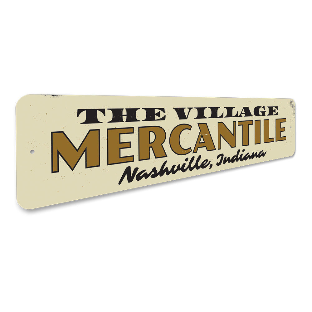 Village Mercantile Sign Aluminum Sign