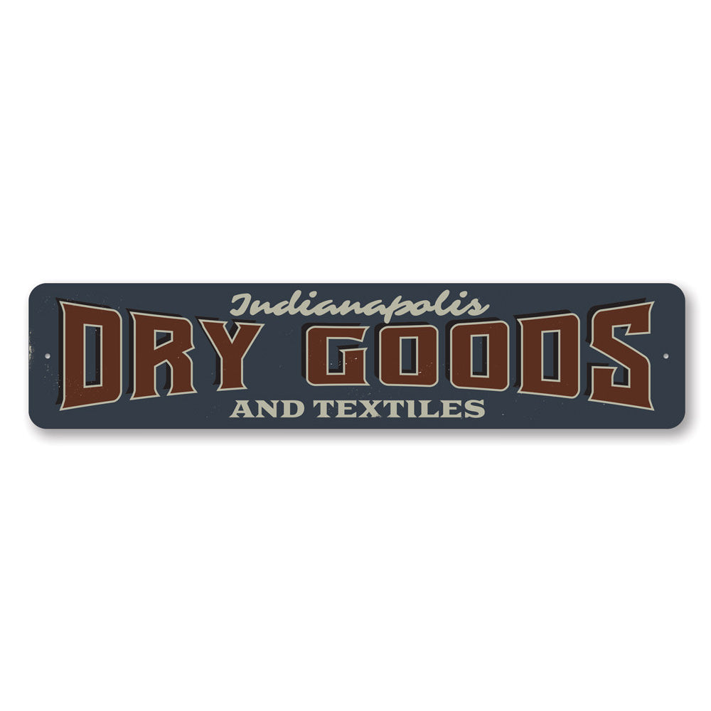 Dry Goods and Textiles Sign Aluminum Sign