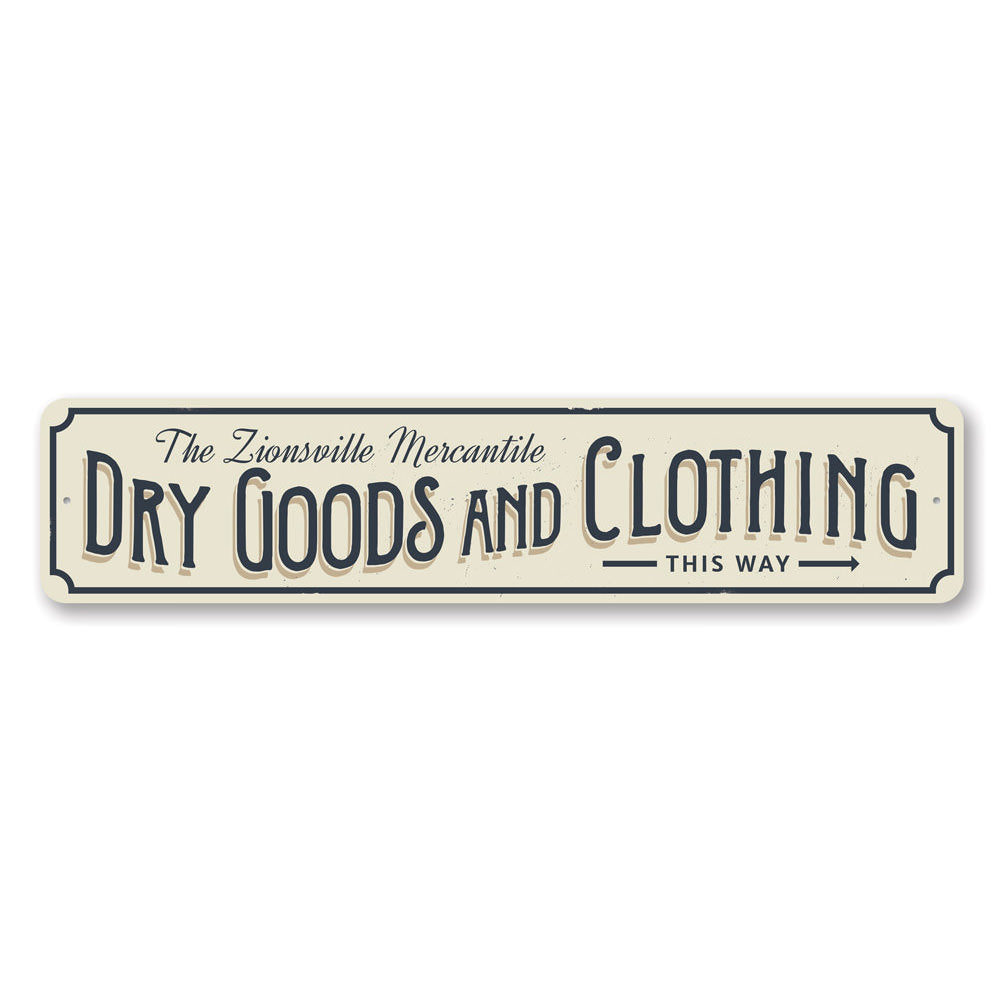 Dry Goods and Clothing Sign Aluminum Sign