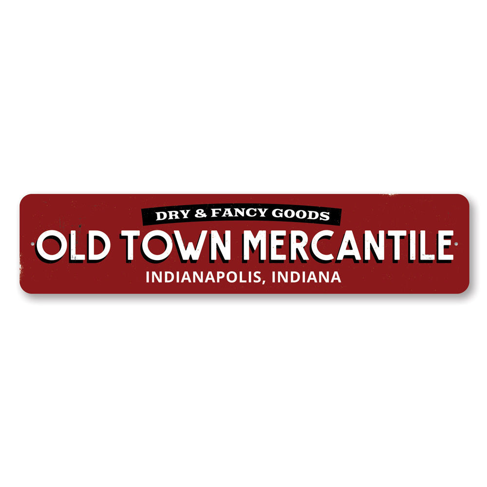 Old Town Mercantile Sign Aluminum Sign