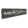 The Old Town Mercantile Sign Aluminum Sign