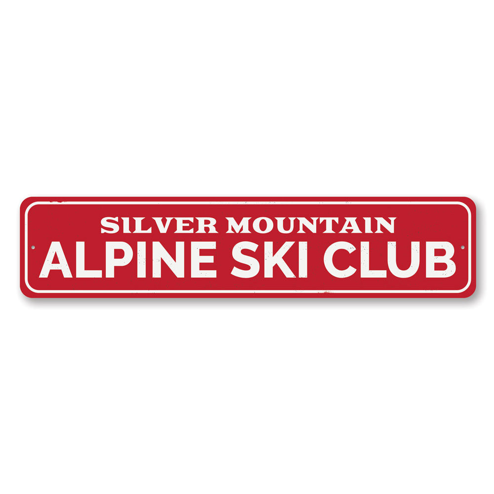 Alpine Ski Club Sign Aluminum Sign