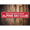 Alpine Ski Club Sign Aluminum Sign