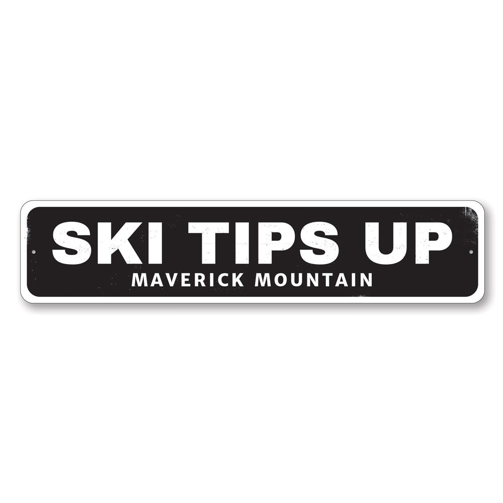 Ski Tips Up Location Sign Aluminum Sign