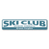 Ski Club Sign Aluminum Sign
