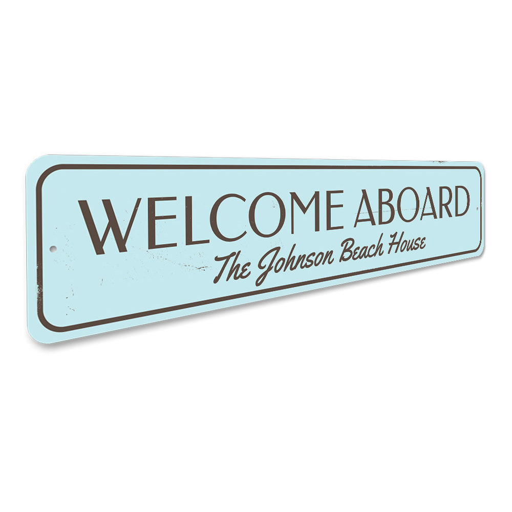 Welcome Aboard Beach House Sign Aluminum Sign