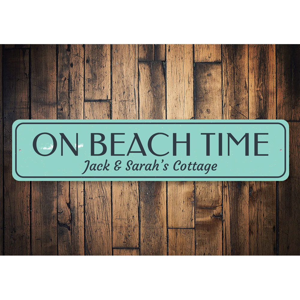 On Beach Time Family Name Sign Aluminum Sign