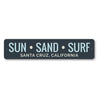 Sun Sand Surf Sign Aluminum Sign