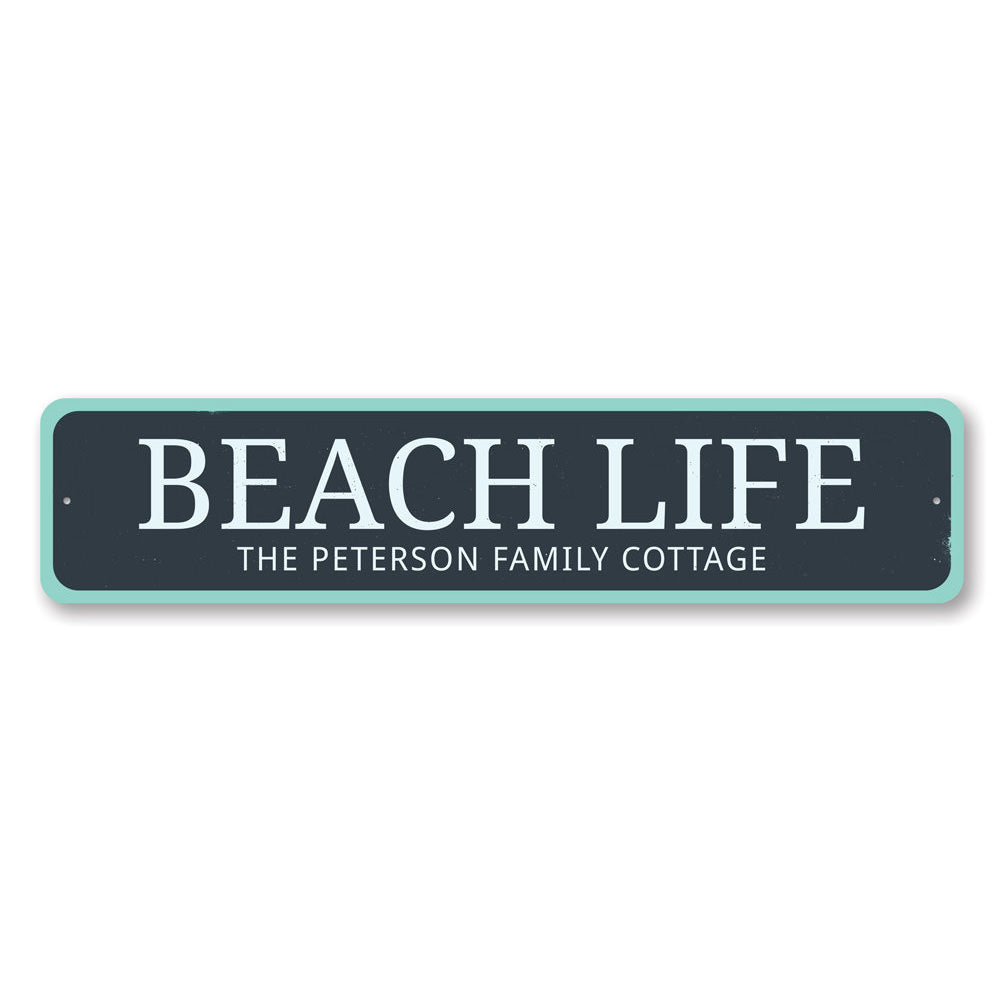 Beach Life Sign Aluminum Sign